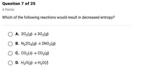 Which of the following reactions would result in decreased entropy? (multiple choice)