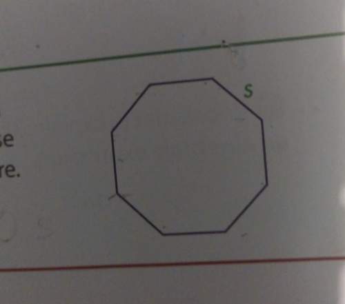 There figure is a regular octagon with side length s. write two algebraic expressions that used diff