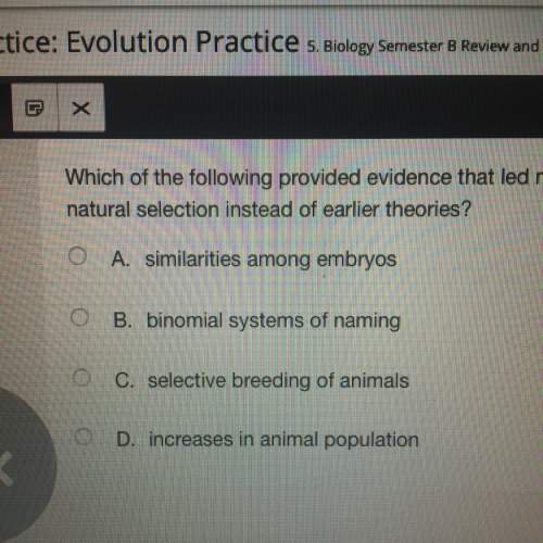 Which of the following provided evidence that led many scientists to accept darwin’s theory of natur