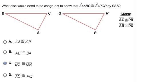 What else would need to be congruent to show that abc pqr by sss?  i think its c?