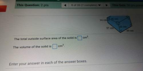 What is the total outside surface area ad the volume of tge solid figure with 14cm, 35cm, 37cm, 26cm