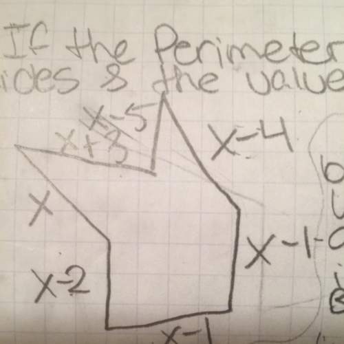 The perimeter is x+38 i need to find the length of each side and the value of the total perime