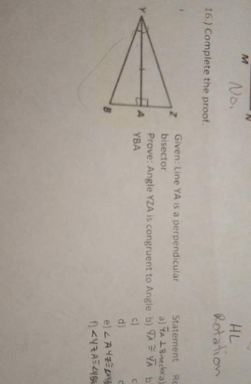 Complete the proof.given: line ya is a perpendicular bisectorprove: angle yza is congr
