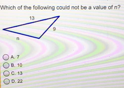 Which of the following could not be a value of n? 13o a. 7b. 10c. 13o d. 222