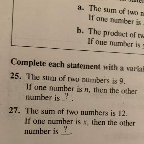 2questions !  instructions: complete each statement with a variable expression  1