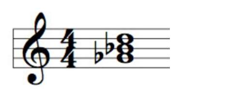 1. what kind of triad is this?  a. major b. minor c. augmented d. diminished