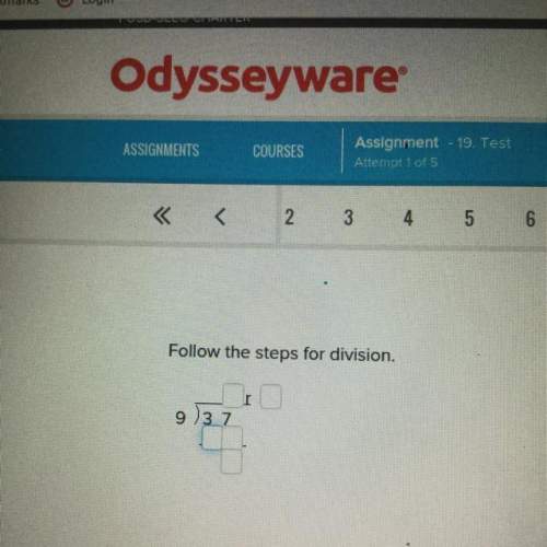 Follow the steps for division. can you just tell me what put in boxes