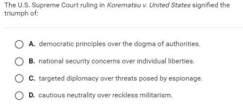 The u.s. supreme court ruling in korematsu v united states signified triumph of: