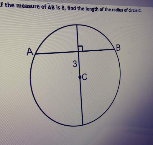 If the measure of ab is 8, find the length of circle c