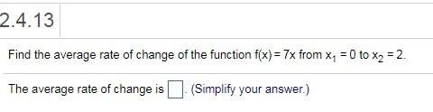 Find the average rate of change of the function