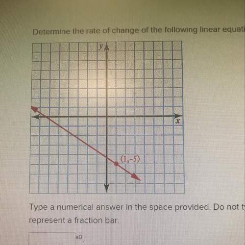 Determine the rate of change of the following linear equation as it translate from (-5,-1) to any ot