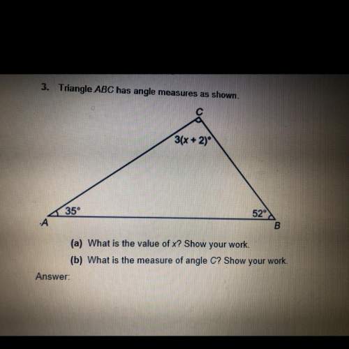 What is value of x?  what i the measure of angle c?