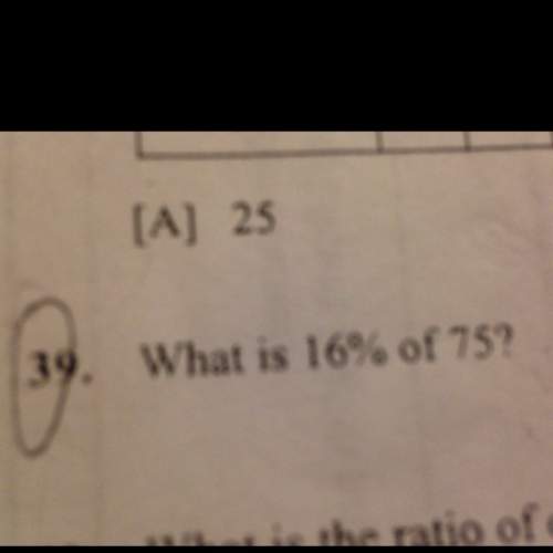 Astudent wanted to know what is 16% 75