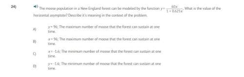 Correct answer only !  the moose population in a new england forest can be modeled by th