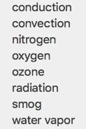 Select the word from the list that best fits the definition the most common gas in the atmosphere.