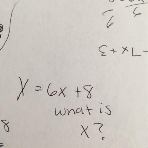 What is x for the the problem y=6x + 8