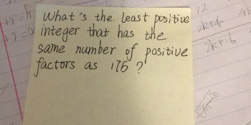What's the least positive integer that has the same number of positive factors as 175? i know there