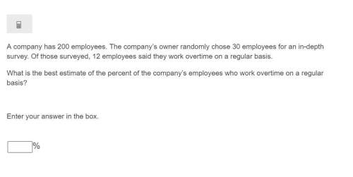 Correct answer only !  a company has 200 employees. the company’s owner randomly chose 3