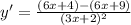 y'=\frac{(6x+4)-(6x+9)}{(3x+2)^2}