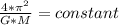 \frac{ 4 *  \pi^2  }{G * M  } =  constant