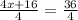 \frac{4x+16}{4}=\frac{36}{4}