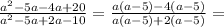 \frac{ {a}^{2} - 5a - 4a + 20 }{ {a}^{2}  -  5a  + 2a - 10 } =  \frac{a(a - 5) - 4(a - 5)}{a(a - 5) + 2(a - 5)} =  \\