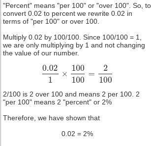 What is 0.02 written as a percent? Will give brainiest is fast and correct

a. 
0.0002%
b. 
0.02%
c.