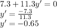 7.3+11.3y'=0\\y'=\frac{-7.3}{11.3}\\ y'=-0.65