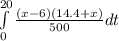 \int\limits^{20} _0 {\frac{(x - 6)(14.4 + x)}{500} dt}