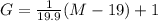 G = \frac{1}{19.9}(M - 19) + 1