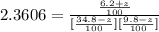 2.3606 =  \frac{  \frac{6.2+z}{100}}{[ \frac{34.8- z }{100}] [\frac{ 9.8-z  }{100}]}