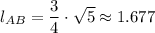 l_{AB} = \dfrac{3}{4} \cdot \sqrt{5} \approx 1.677