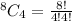 ^8C_4 = \frac{8!}{4!4!}