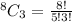 ^8C_3 = \frac{8!}{5!3!}