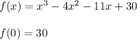 f(x)=x^3-4x^2-11x+30 \\\\f(0)=30