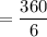 \rm = \dfrac{360}{6}