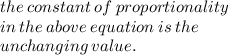 the \: constant \: of \: proportionality \:  \\ in \: the \: above \: equation \: is \: the \: \\  unchanging \: value.