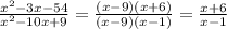 \frac{ {x}^{2} - 3x - 54 }{ {x}^{2} - 10x + 9 } =  \frac{(x - 9)(x + 6)}{(x - 9)(x - 1)} =  \frac{x + 6}{x - 1}  \\