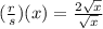 ( \frac{r}{s})(x) =  \frac{2 \sqrt{x} }{ \sqrt{x} } \\