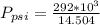 P_{psi} =  \frac{ 292 *10^{3}}{14.504}