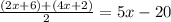 \frac{(2x + 6) + (4x + 2)}{2}  = 5x - 20 \\