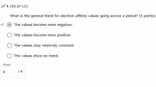 What is the general trend for electron affınity values going across a period? OThe values become mor