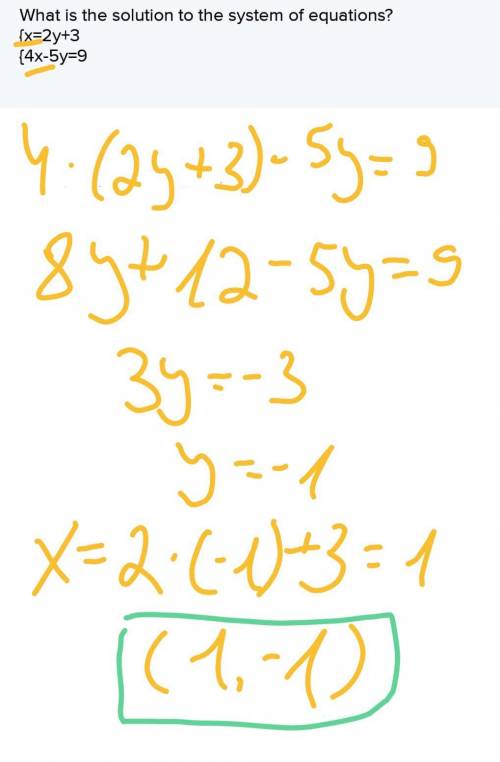 What is the solution to the system of equations? 
{x=2y+3
{4x-5y=9