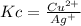 Kc=\frac{Cu^{2+}}{Ag^+}