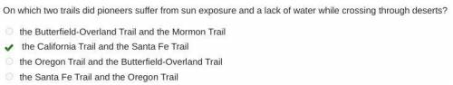 On which two trails did pioneers suffer from sun exposure and a lack of water while crossing through