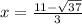 x=\frac{11-\sqrt{37} }{3}