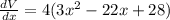 \frac{dV}{dx} =4(3x^2-22x+28)