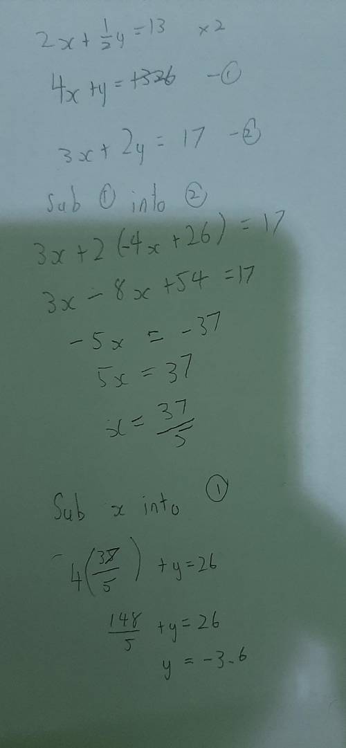 Solve the simultaneous equations.

You must show all your working.2x+1/2y =13 ---its 1 devided by 23