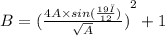 B =   {(\frac{4A \times sin( \frac{19π}{12})}{\sqrt{A}})}^{2}  + 1