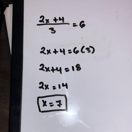 (2x+4)/3=6
x=
what does x = i need help quick